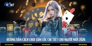cách chơi sâm lốc