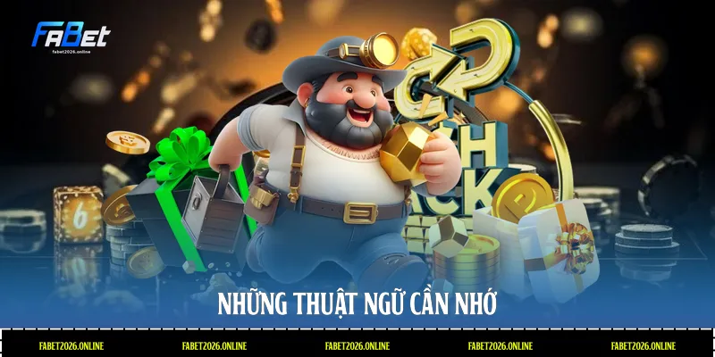 Những thuật ngữ cần nhớ