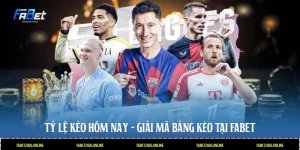 tỷ lệ kèo hôm nay